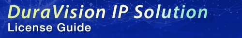 DuraVision IP Solution License Guide
